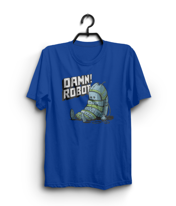 "DAMN ROBOT ALMOST TIRED" 100% Cotton T-Shirt - Image 3