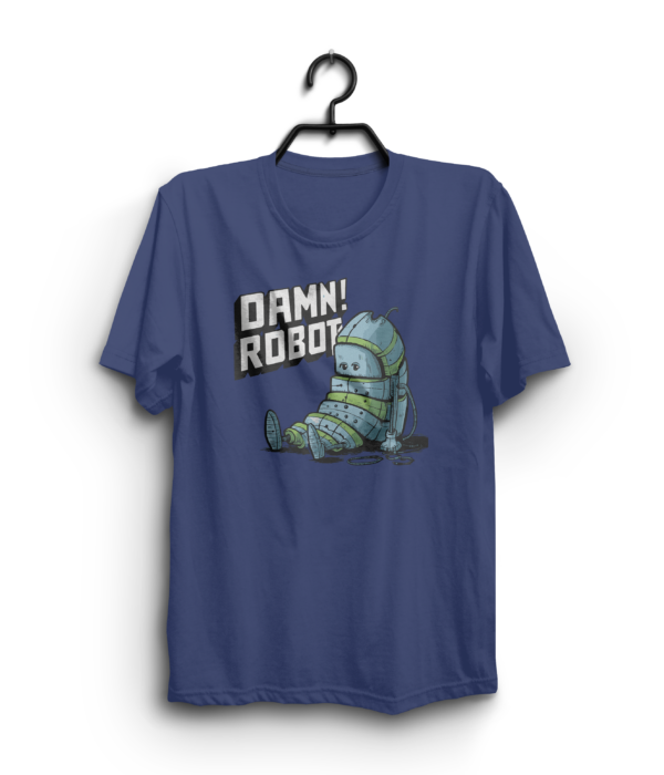 "DAMN ROBOT ALMOST TIRED" 100% Cotton T-Shirt - Image 6