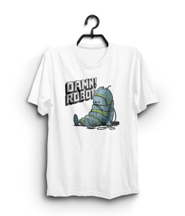 "DAMN ROBOT ALMOST TIRED" 100% Cotton T-Shirt - Image 2