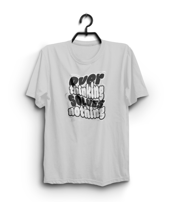 "Overthinking Solves Nothing" 100% Cotton T-Shirt - Image 4