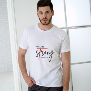 She Is Strong Proverbs 31:25 Faith T-Shirt